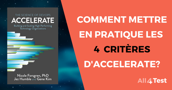 Accelerate : Comment mettre en pratique les 4 principaux critères ?