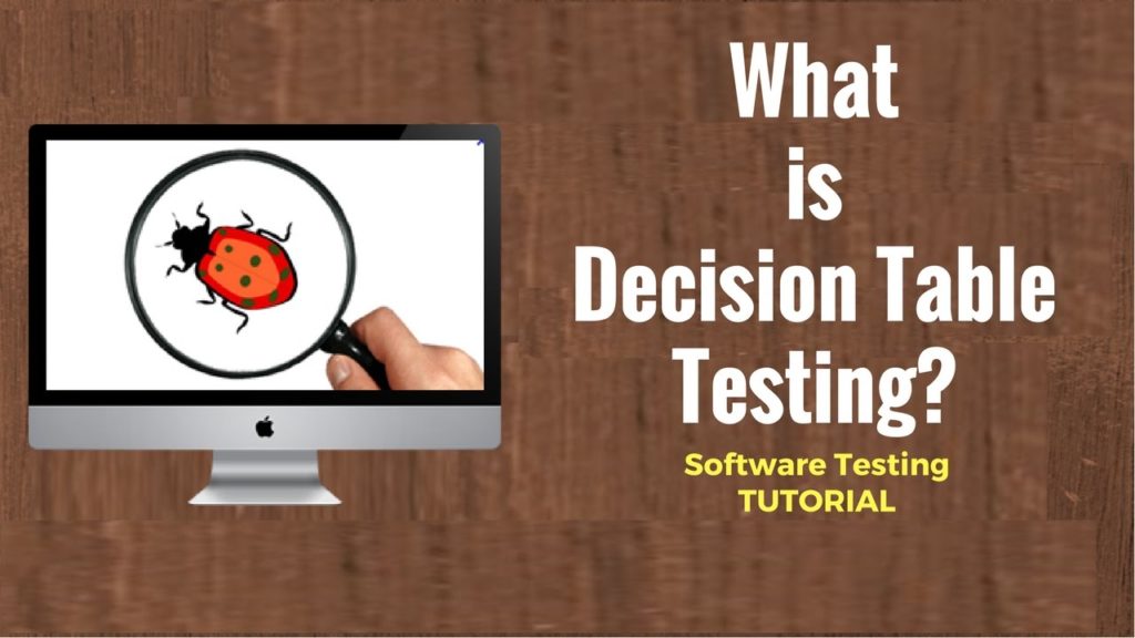 What is Decision Table Testing?